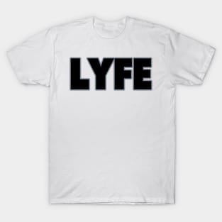 Oakland LYFE!!! T-Shirt